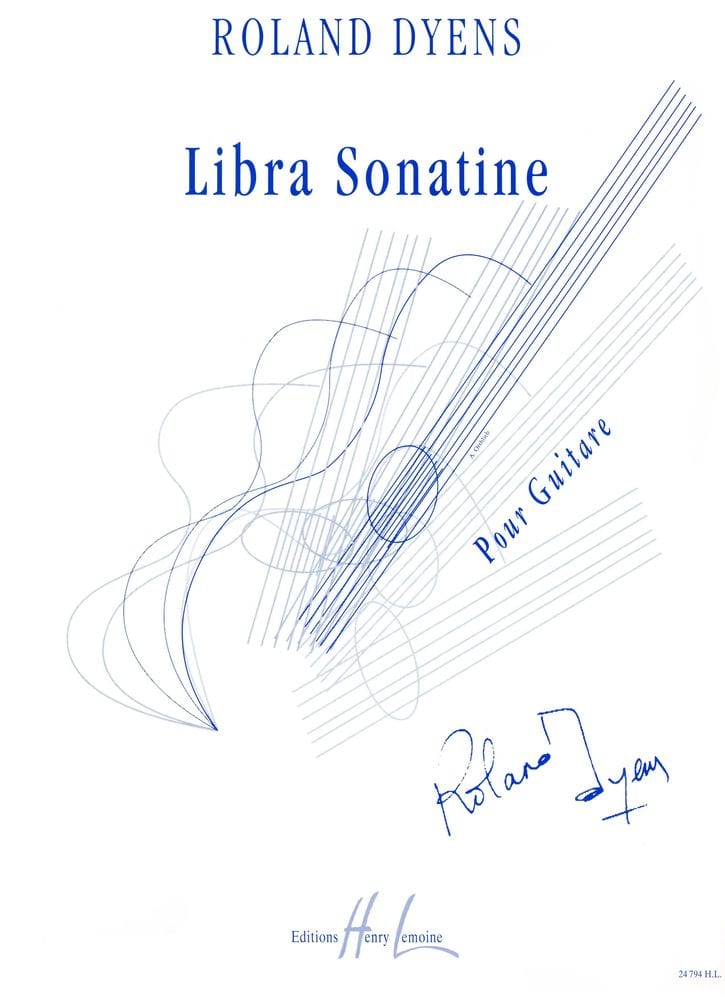 LEMOINE DYENS ROLAND - LIBRA SONATINE - GUITARE