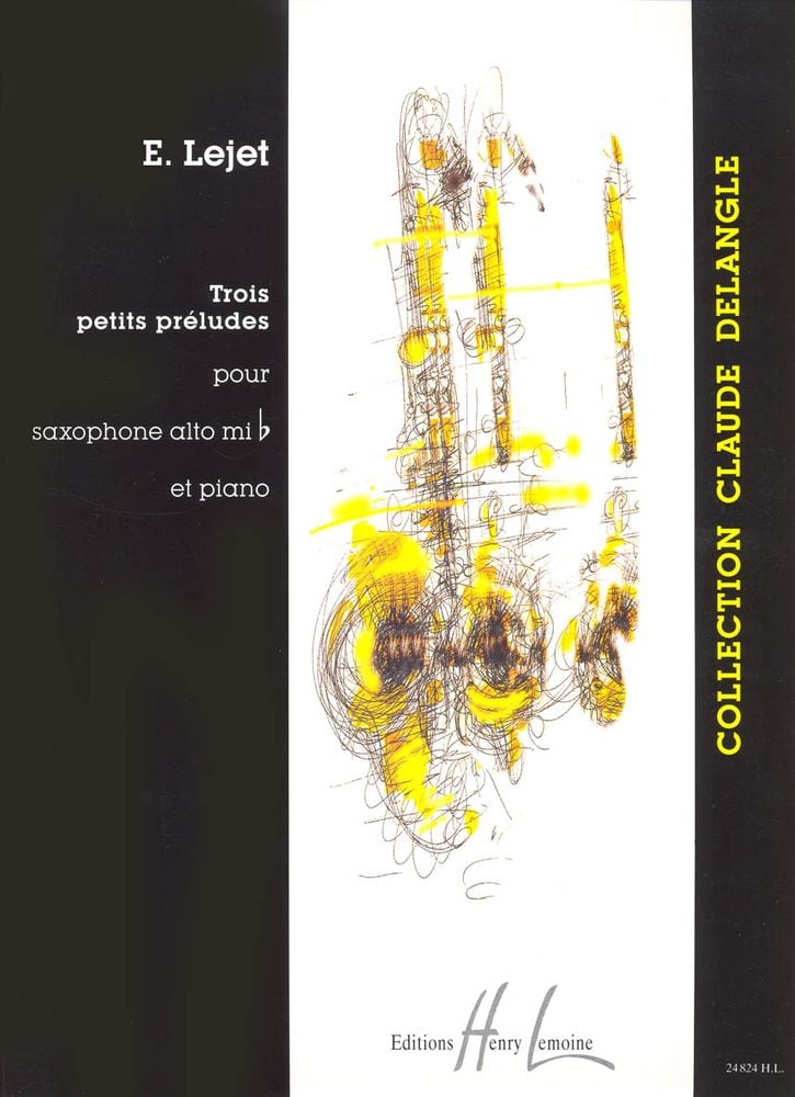 LEMOINE LEJET EDITH - PETITS PRELUDES (3) - SAXOPHONE, PIANO