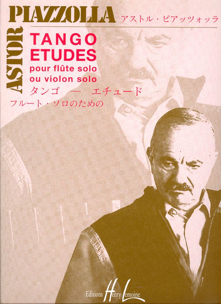 LEMOINE PIAZZOLLA ASTOR - TANGO - ETUDES (6) - FLUTE OU VIOLON