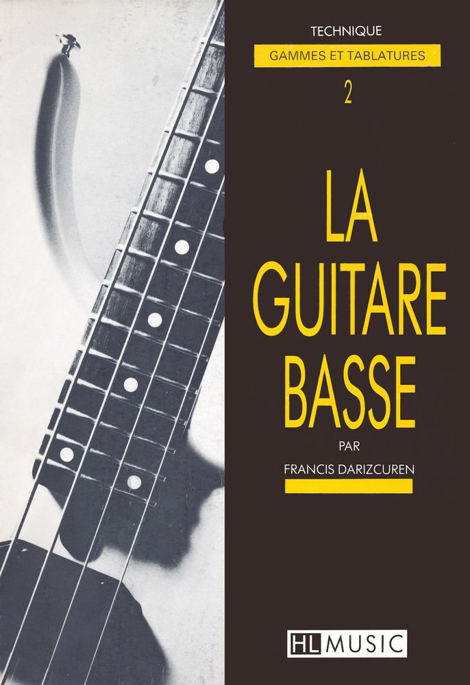 LEMOINE DARIZCUREN FRANCIS - LA GUITARE BASSE VOL.2 - TECHNIQUE - GUITARE BASSE