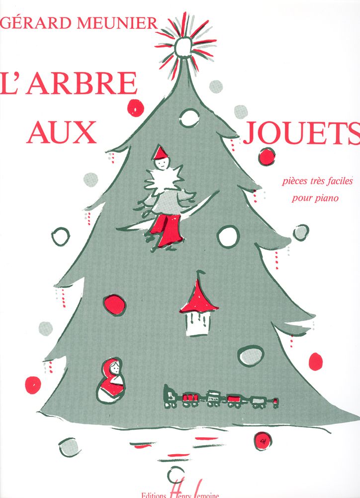 LEMOINE Meunier Gerard - Arbre Aux Jouets - Piano