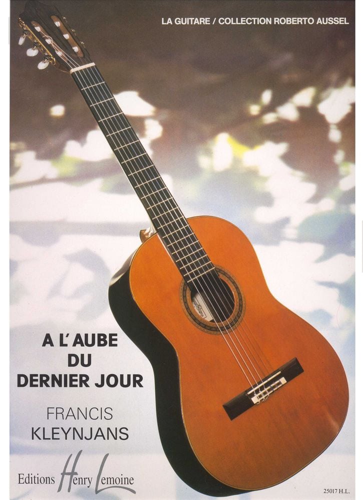 LEMOINE KLEYNJANS F. - A L'AUBE DU DERNIER JOUR - GUITARE