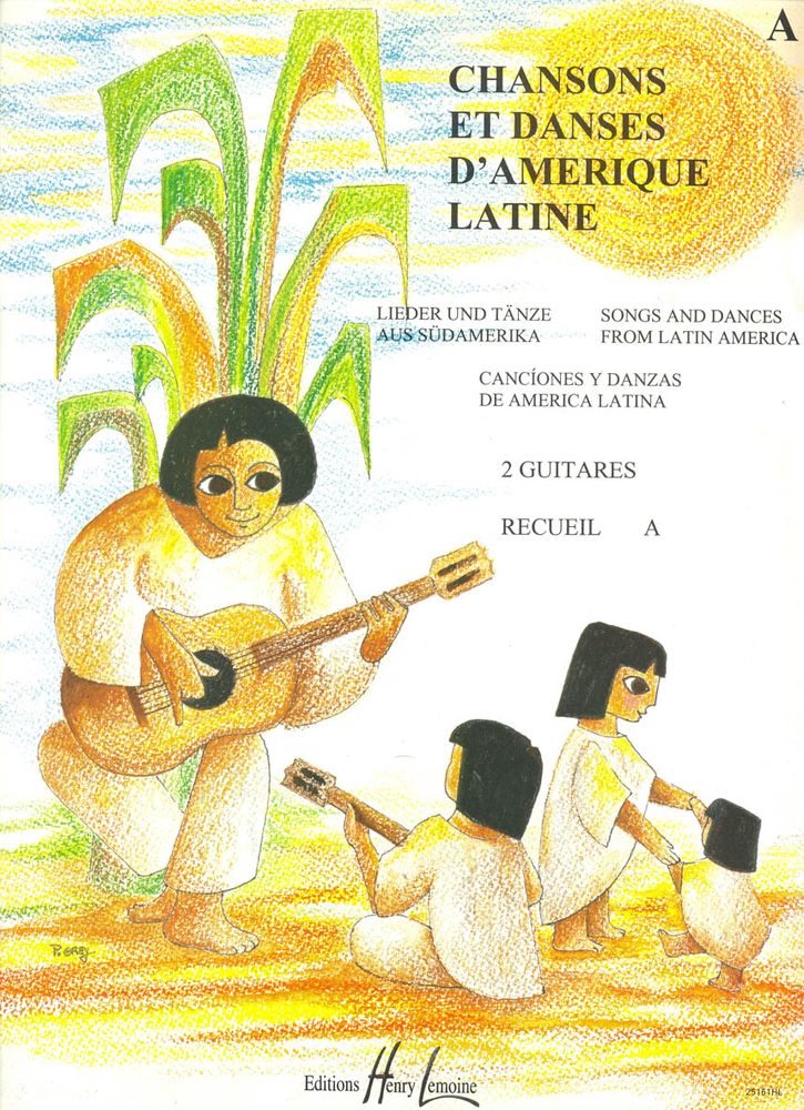 LEMOINE RIVOAL YVON - CHANSONS ET DANSES D'AMERIQUE LATINE VOL.A - 2 GUITARES