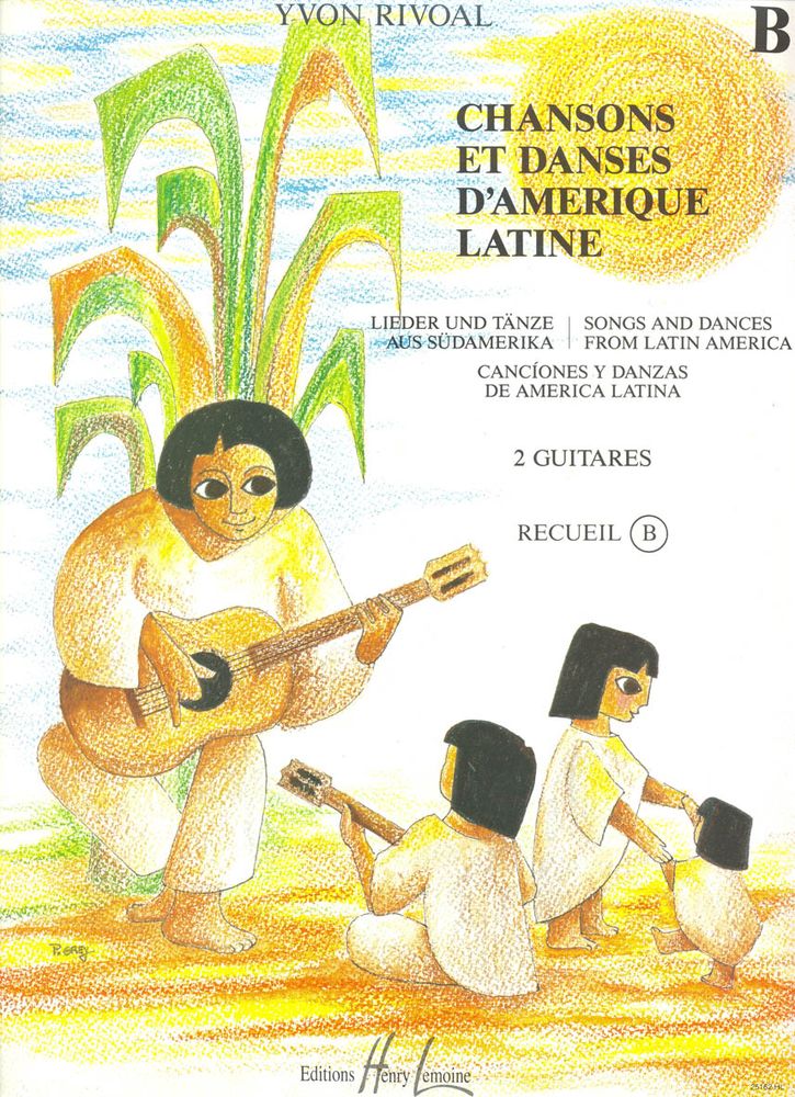 LEMOINE Rivoal - Chansons et Danses D'amerique Latine Vol.b - 2 Guitares
