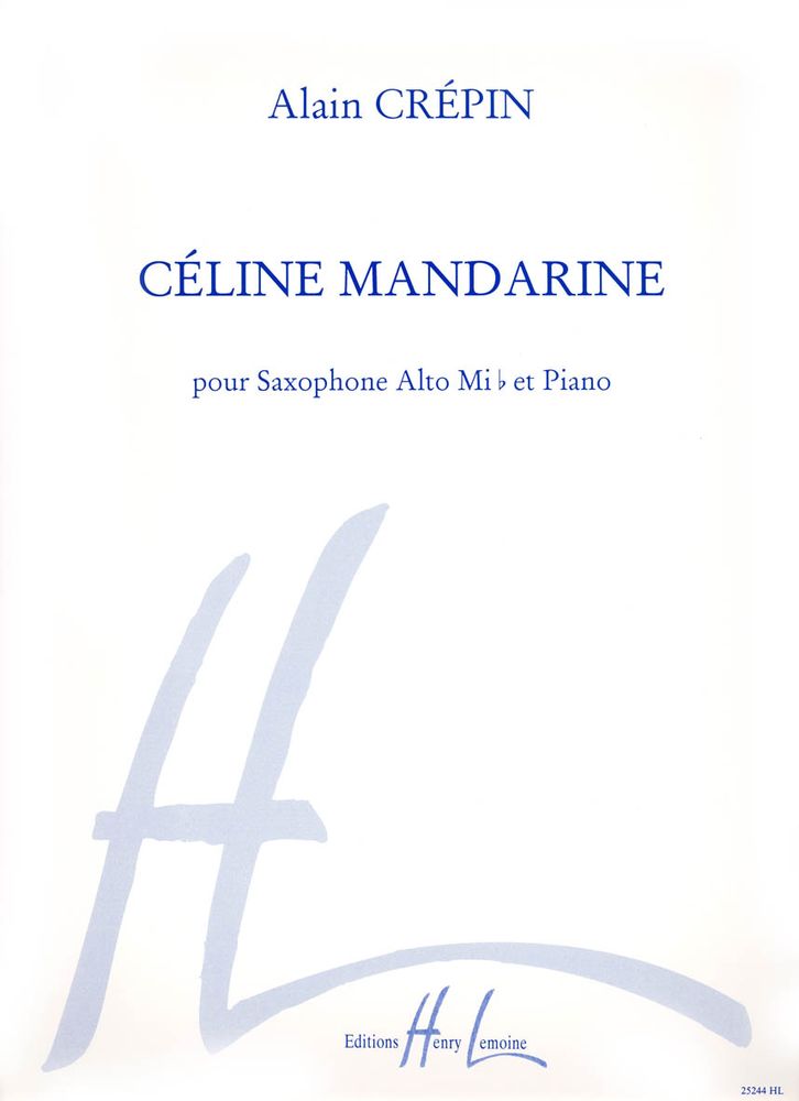 LEMOINE CREPIN ALAIN - CELINE MANDARINE - SAXOPHONE MIB, PIANO