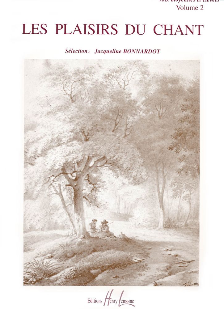 LEMOINE BONNARDOT JACQUELINE - LES PLAISIRS DU CHANT VOL.2 - VOIX ELEVEE OU MOYENNE, PIANO
