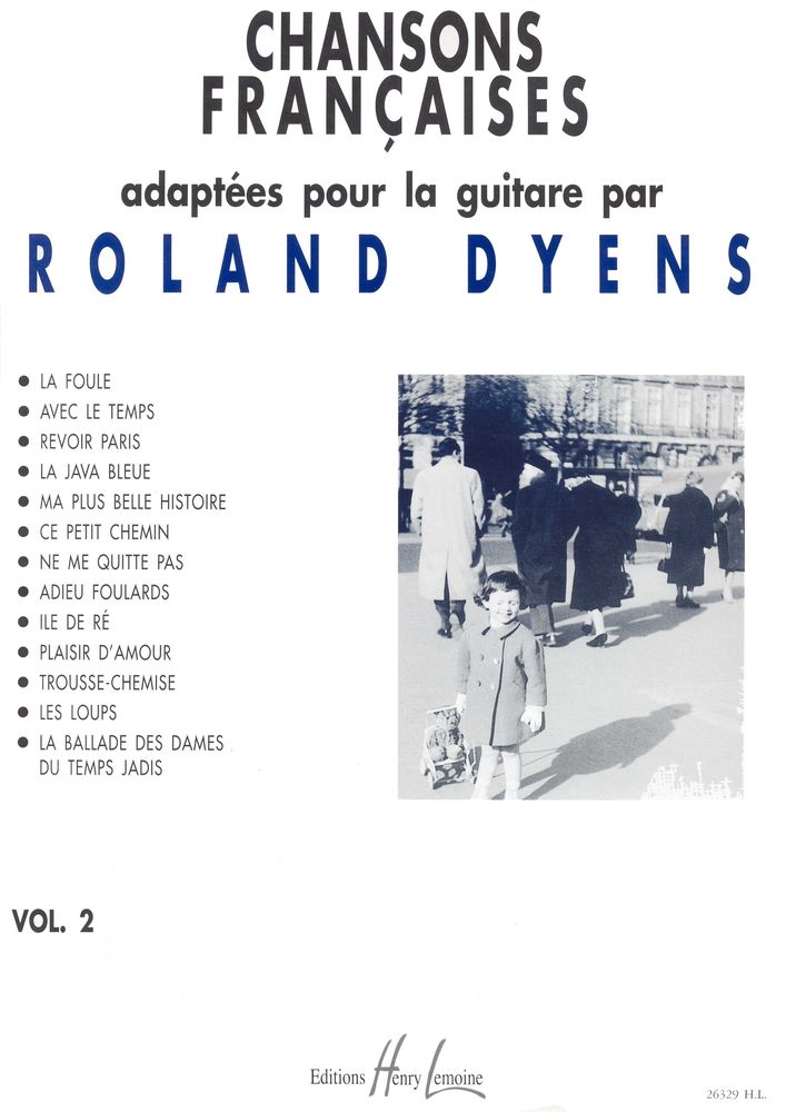 LEMOINE Dyens Roland - Chansons Francaises Vol.2 - Guitare