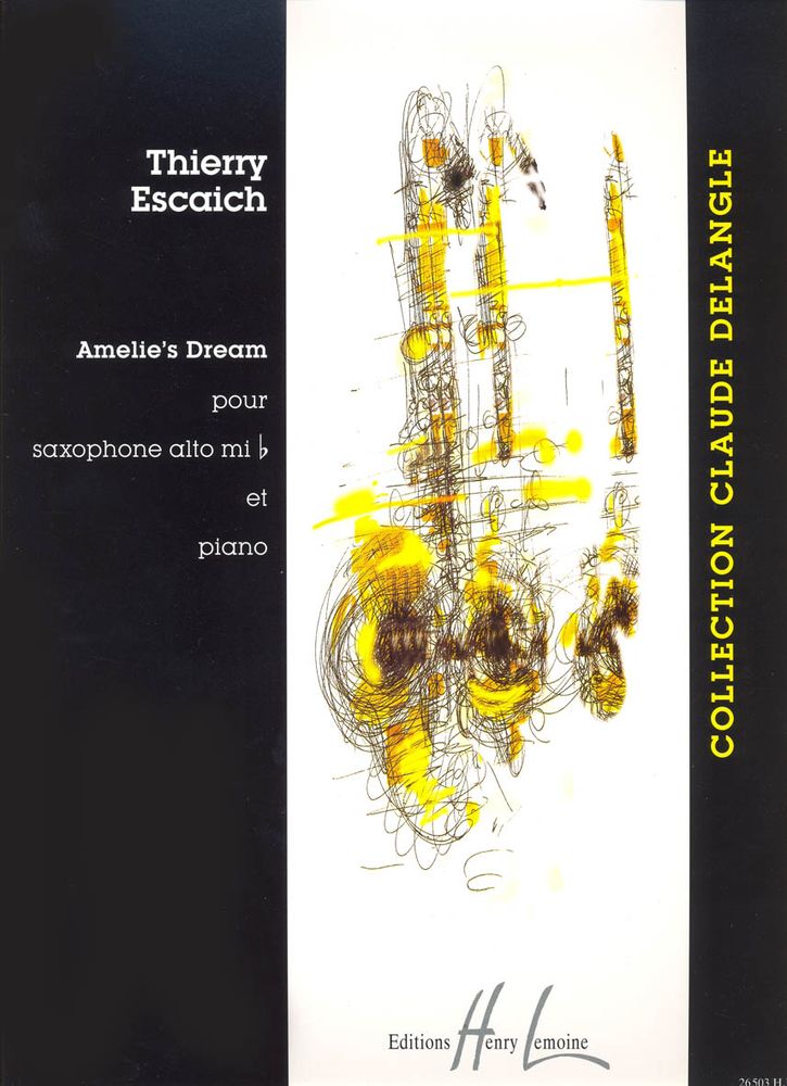 LEMOINE ESCAICH THIERRY - AMELIE'S DREAM - SAXOPHONE MIB, PIANO
