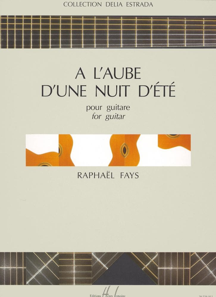 LEMOINE FAYS - A L'AUBE D'UNE NUIT D'ETÉ - GUITARE