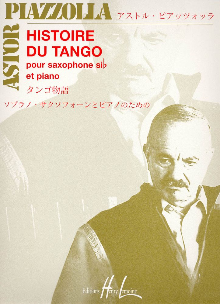 LEMOINE Piazzolla Astor - Histoire Du Tango - Saxophone Sib, Piano