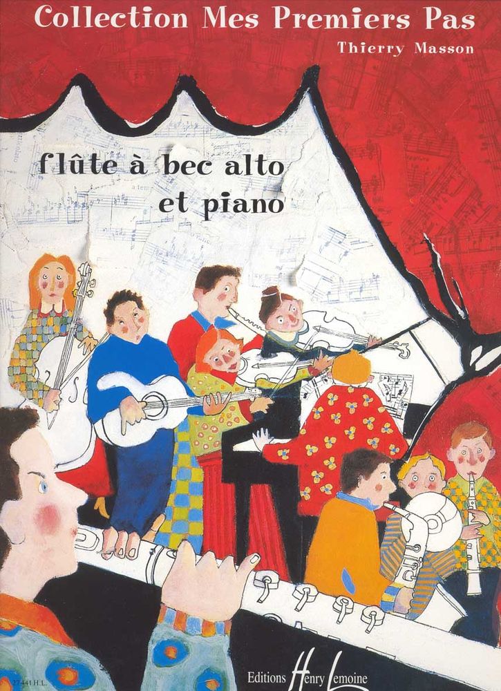 LEMOINE MASSON THIERRY - MES PREMIERS PAS - FLUTE A BEC ALTO, PIANO
