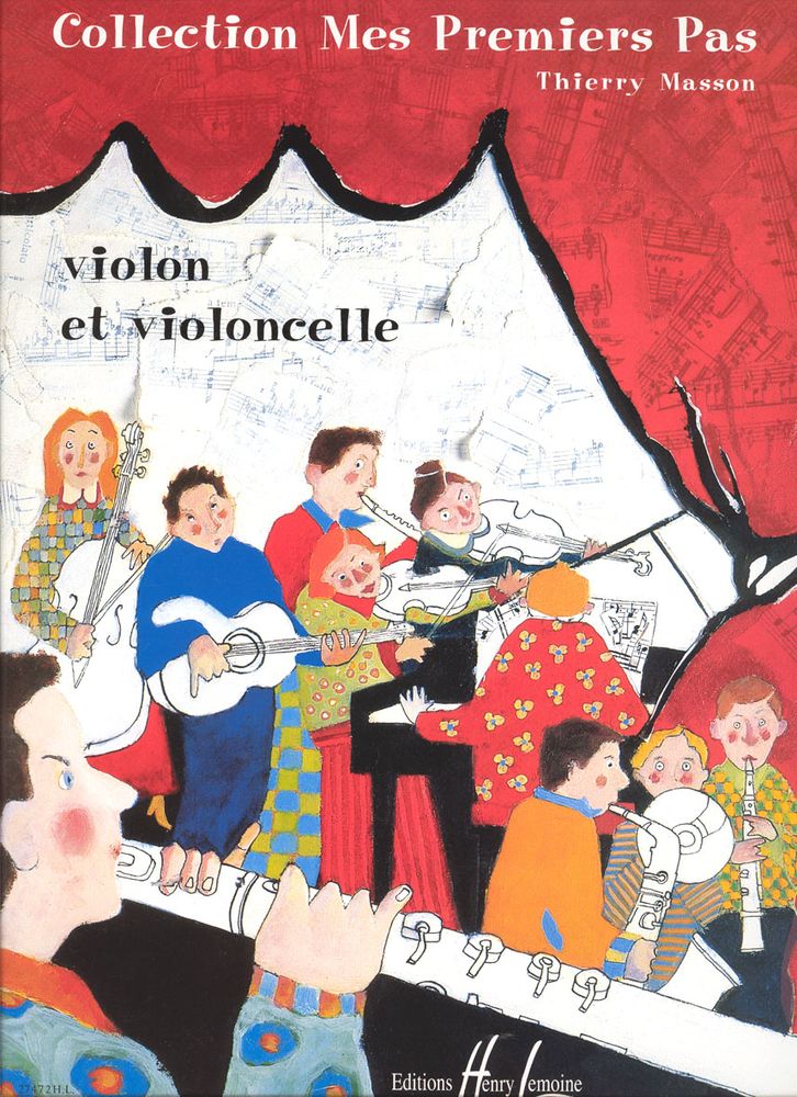 LEMOINE MASSON THIERRY - MES PREMIERS PAS - VIOLON, VIOLONCELLE