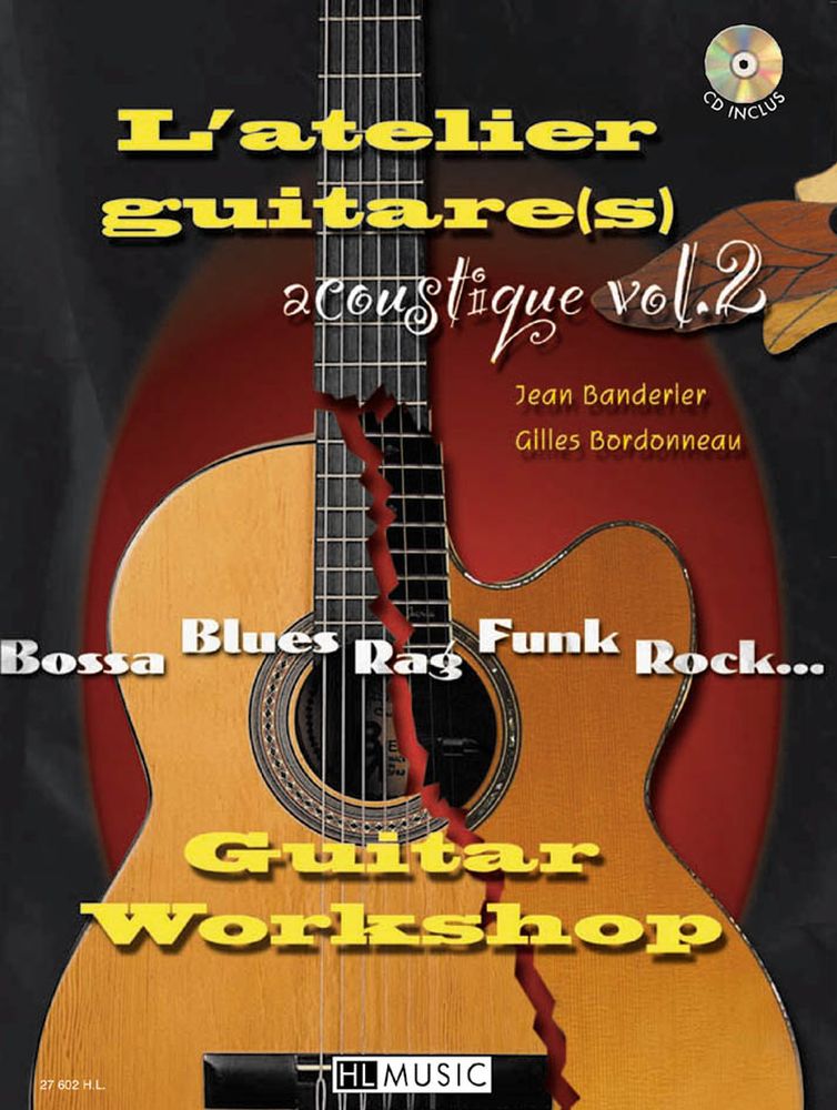 LEMOINE BANDERIER J./ BORDONNEAU G. - L'ATELIER GUITARE ACOUSTIQUE VOL.2 + CD - 2 GUITARES