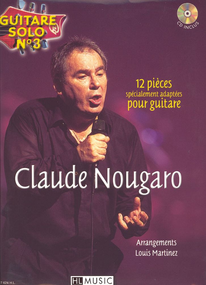 LEMOINE NOUGARO CLAUDE - GUITARE SOLO N°3 : CLAUDE NOUGARO + CD - CHANT, GUITARE