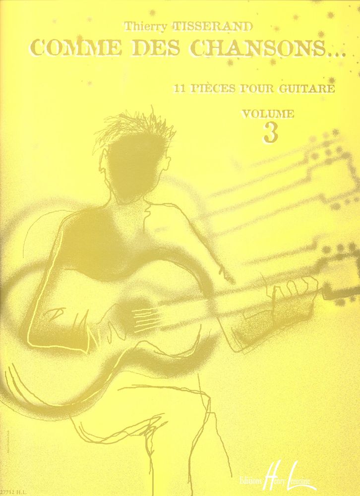 LEMOINE TISSERAND THIERRY - COMME DES CHANSONS VOL.3 - GUITARE