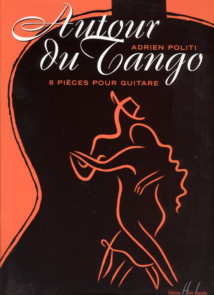 LEMOINE Politi Adrien - Autour Du Tango - Guitare