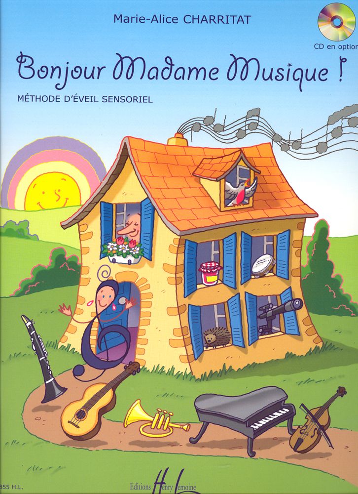 LEMOINE CHARRITAT MARIE-ALICE - BONJOUR MADAME MUSIQUE !