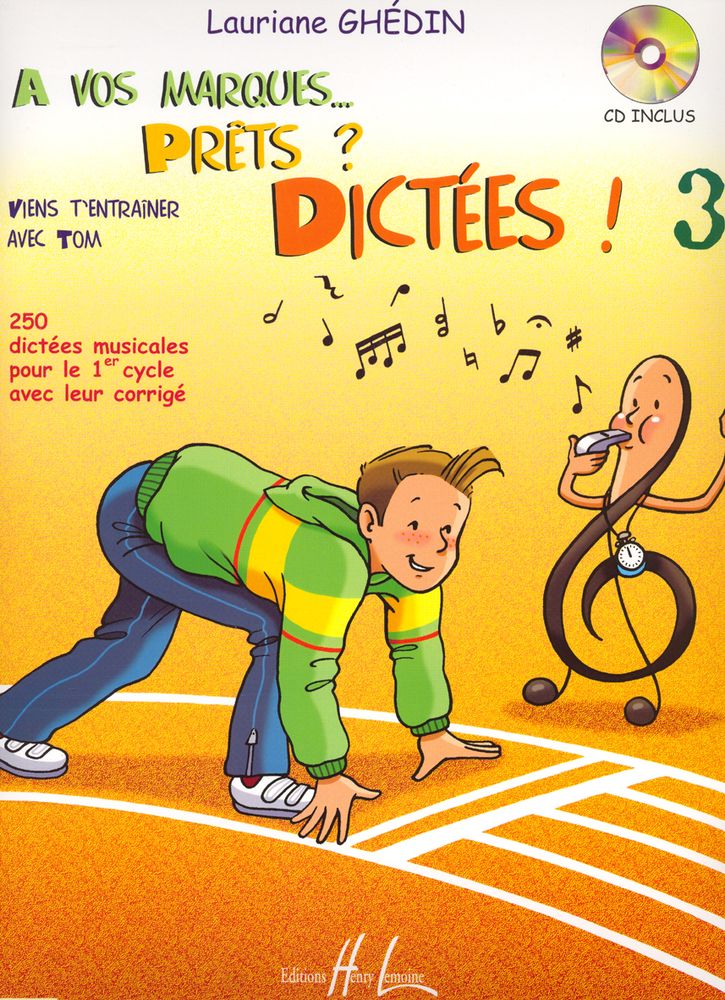 LEMOINE GHEDIN LAURIANE - A VOS MARQUES.. PRETS ? DICTEES ! VOL.3 + CD