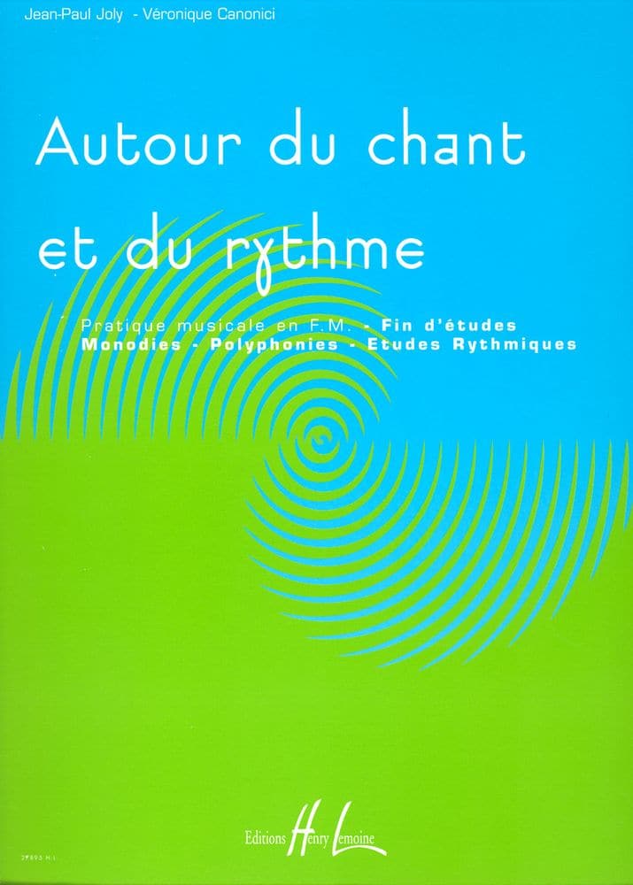 LEMOINE JOLY J.-P. / CANONICI V. - AUTOUR DU CHANT ET DU RYTHME VOL.4