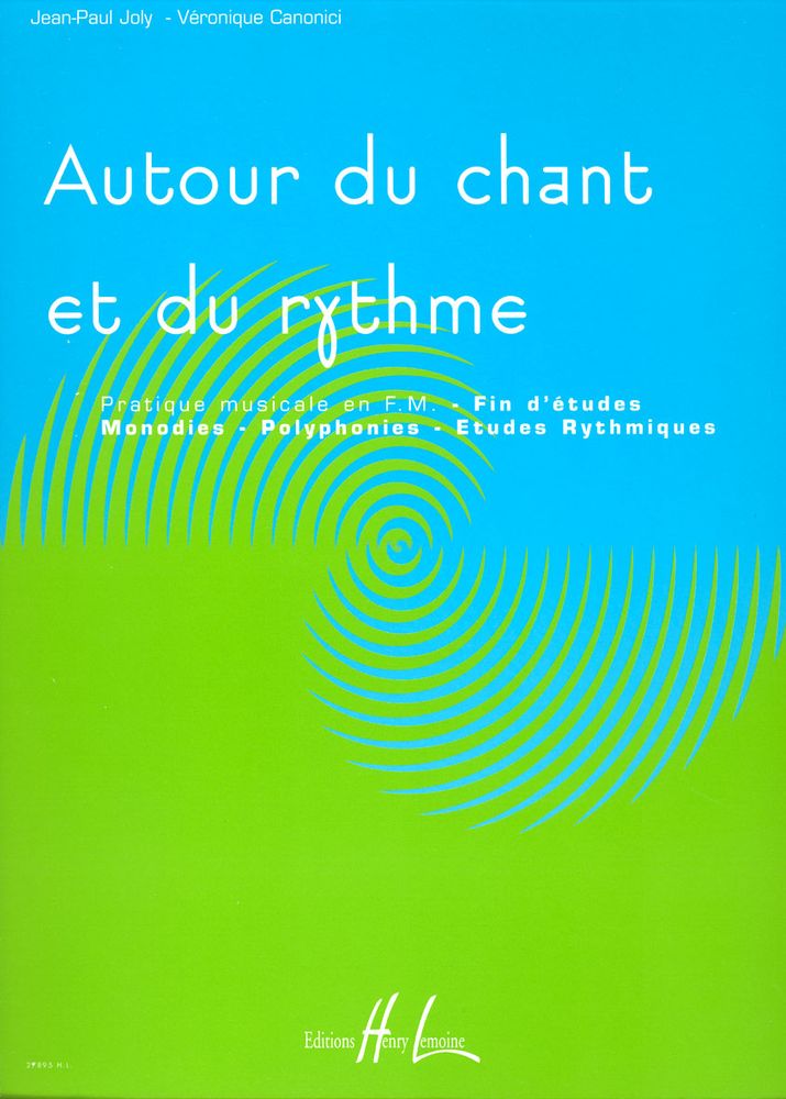 LEMOINE JOLY J.-P. / CANONICI V. - AUTOUR DU CHANT ET DU RYTHME VOL.4