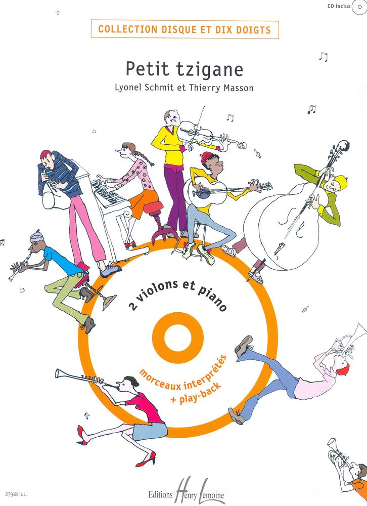 LEMOINE SCHMITT LIONEL / MASSON THIERRY - PETIT TZIGANE + CD - 2 VIOLONS, PIANO