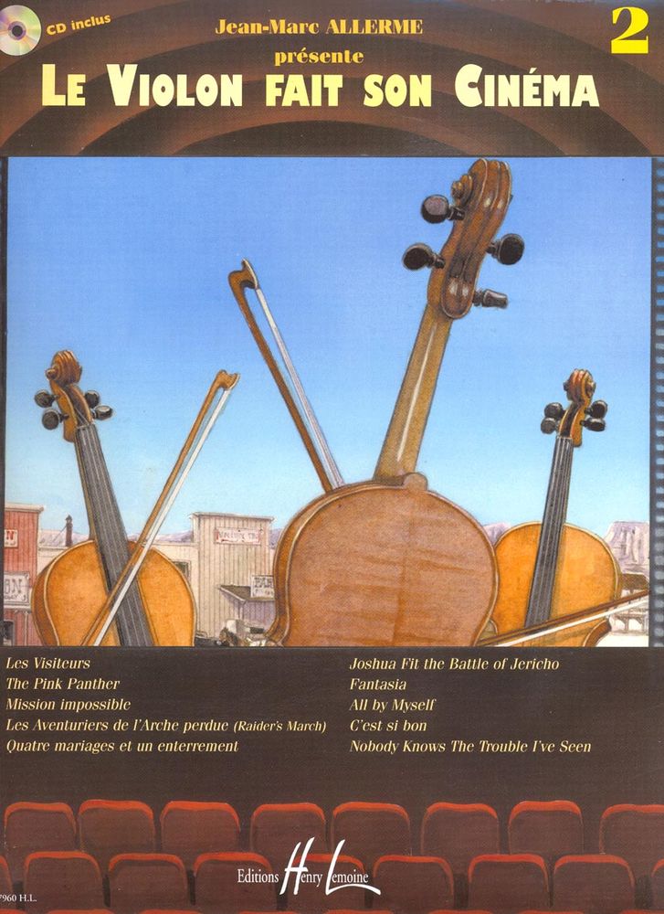 LEMOINE ALLERME JEAN-MARC - LE VIOLON FAIT SON CINEMA VOL.2 + CD - VIOLON, PIANO