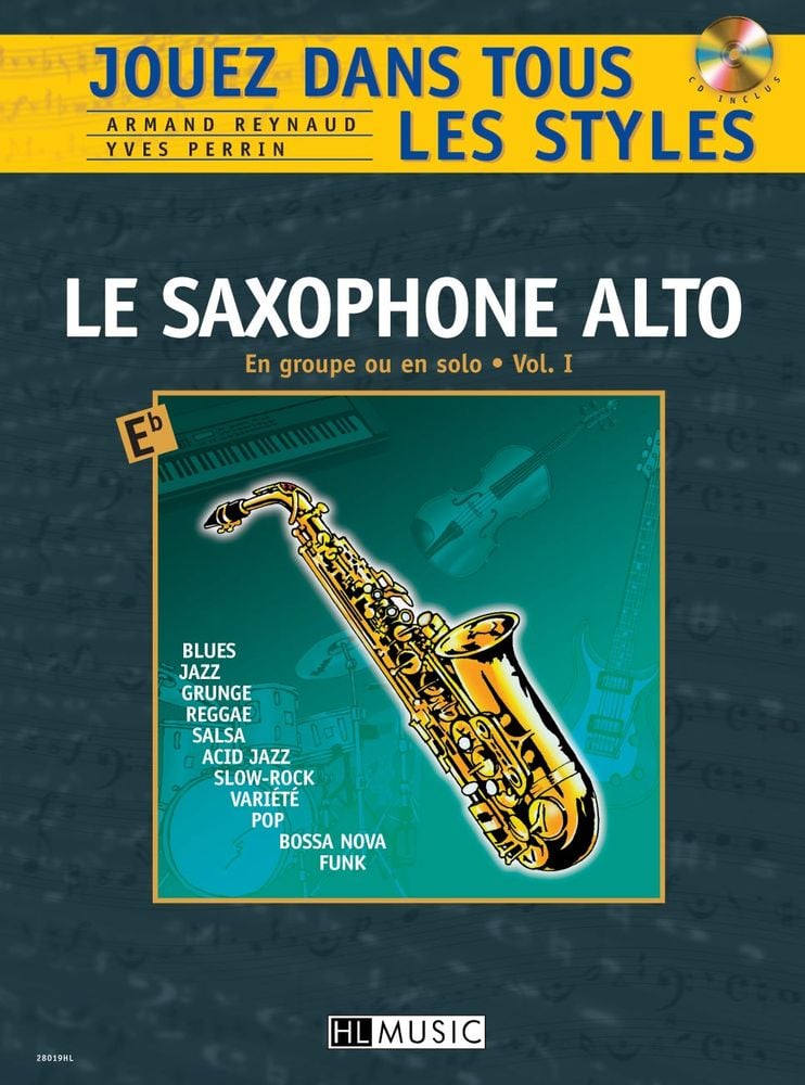 LEMOINE REYNAUD A. / PERRIN Y. - JOUEZ DANS TOUS LES STYLES VOL.1 + CD - SAXOPHONE