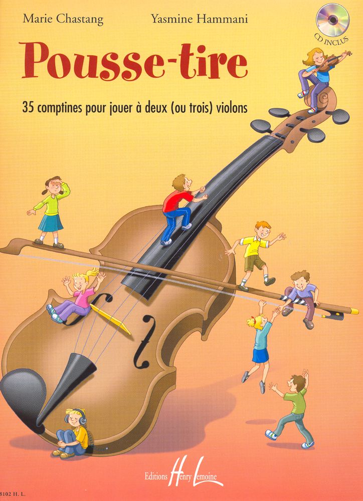LEMOINE Chastang M. / Hammani Y. - POUSSE-tire + CD - 2 Ou 3 Violons