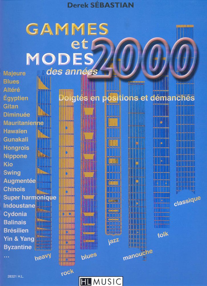 LEMOINE SEBASTIAN DEREK - GAMMES ET MODES DES ANNEES 2000 - GUITARE