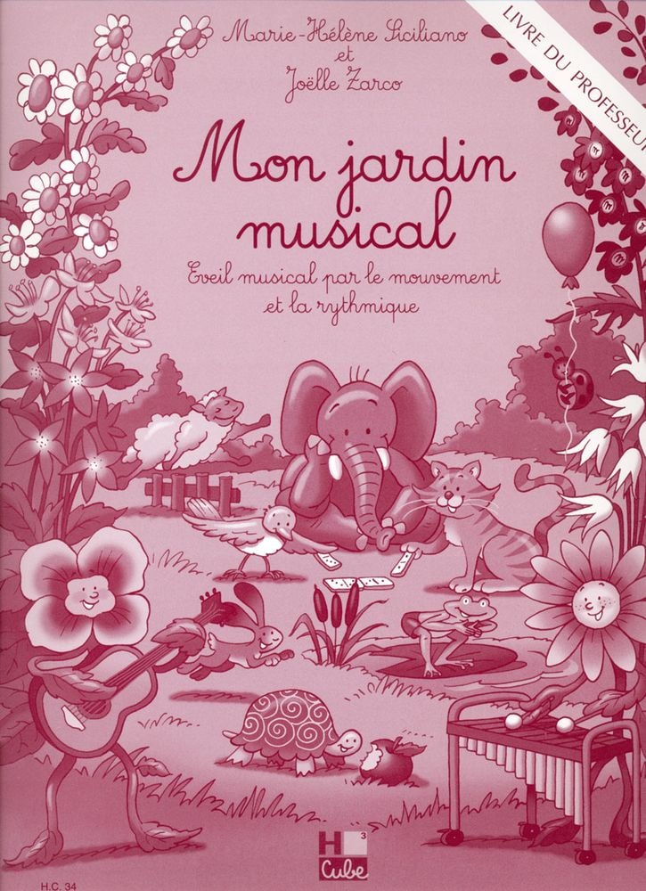 H. CUBE SICILIANO/ZARCO - MON JARDIN MUSICAL (PROF)