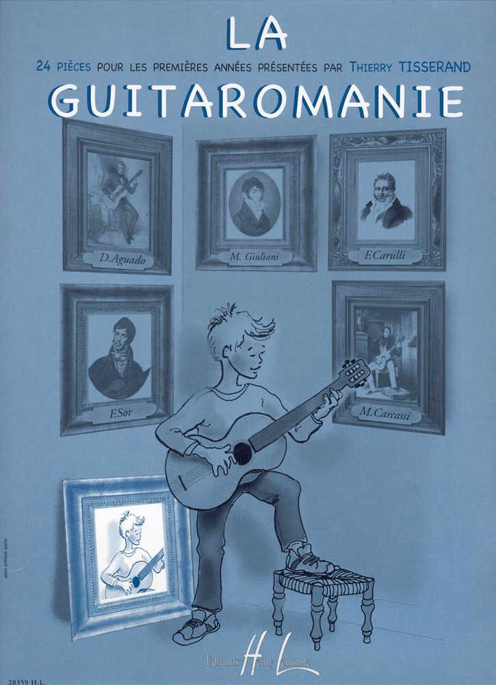 LEMOINE TISSERAND THIERRY - LA GUITAROMANIE