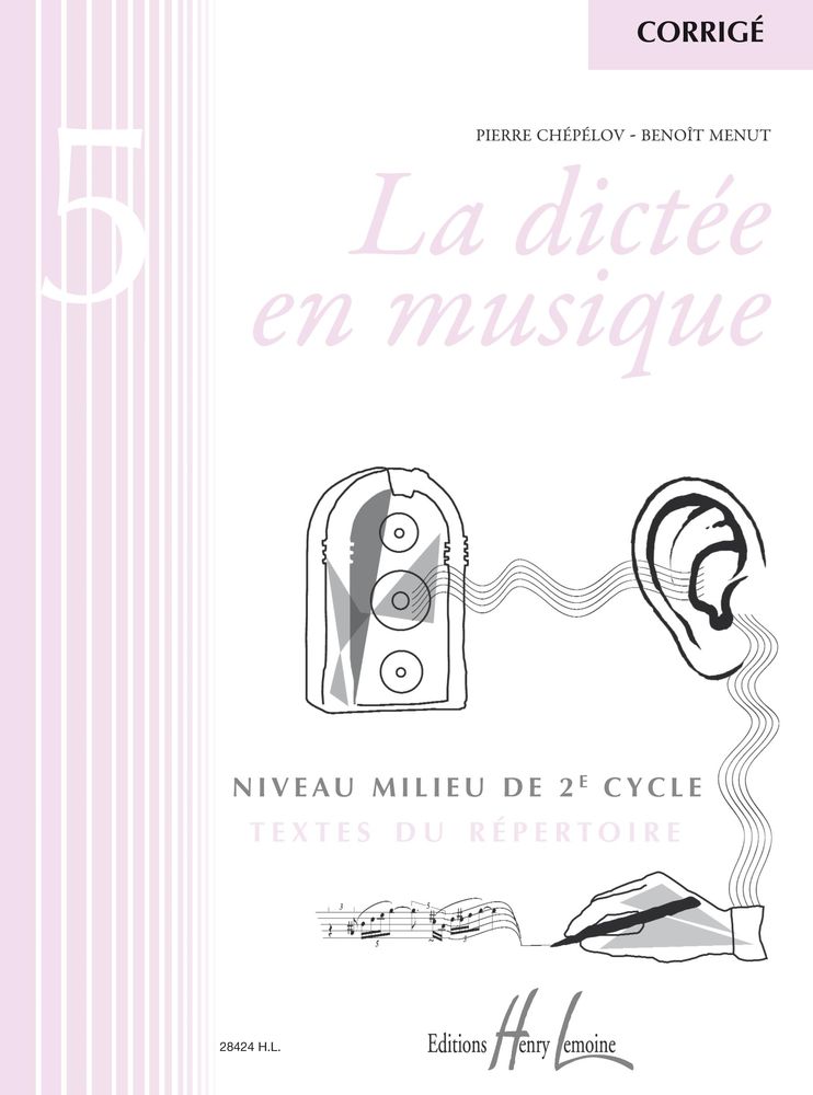 LEMOINE CHEPELOV P./ MENUT B. - LA DICTEE EN MUSIQUE VOL.5 - CORRIGE