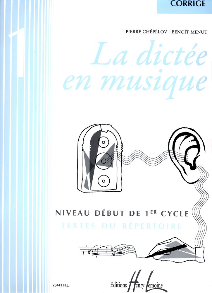 LEMOINE CHEPELOV P./ MENUT B. - LA DICTEE EN MUSIQUE VOL.1 - CORRIGE