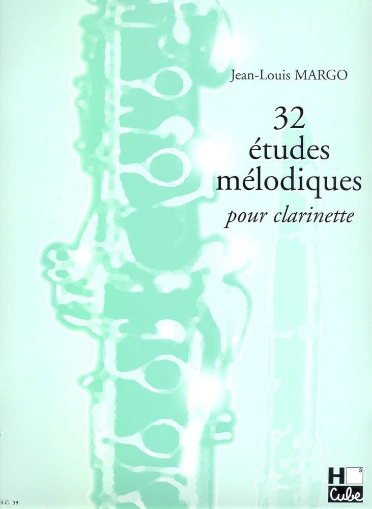 H. CUBE MARGO JEAN-LOUIS - ETUDES MELODIQUES (32) - CLARINETTE