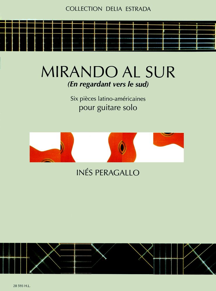 LEMOINE PERAGALLO INÈS - MIRANDO AL SUR - EN REGARDANT VERS LE SUD - GUITARE