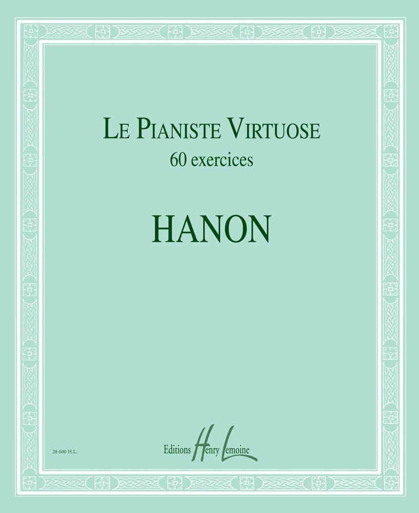 LEMOINE HANON C-L. - LE PIANISTE VIRTUOSE - 60 EXERCICES - PIANO