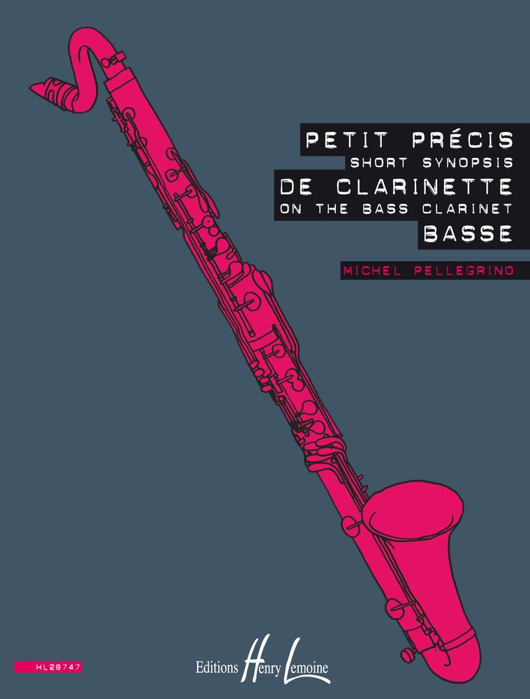 LEMOINE PELLEGRINO MICHEL - SHORT SYNOPSIS ON THE BASS CLARINET