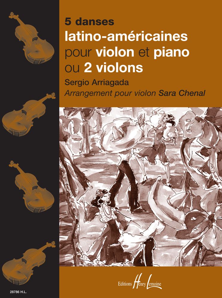 LEMOINE ARRIAGADA S. / CHENAL S. - 5 DANSES LATINO-AMERICAINES - VIOLON, PIANO