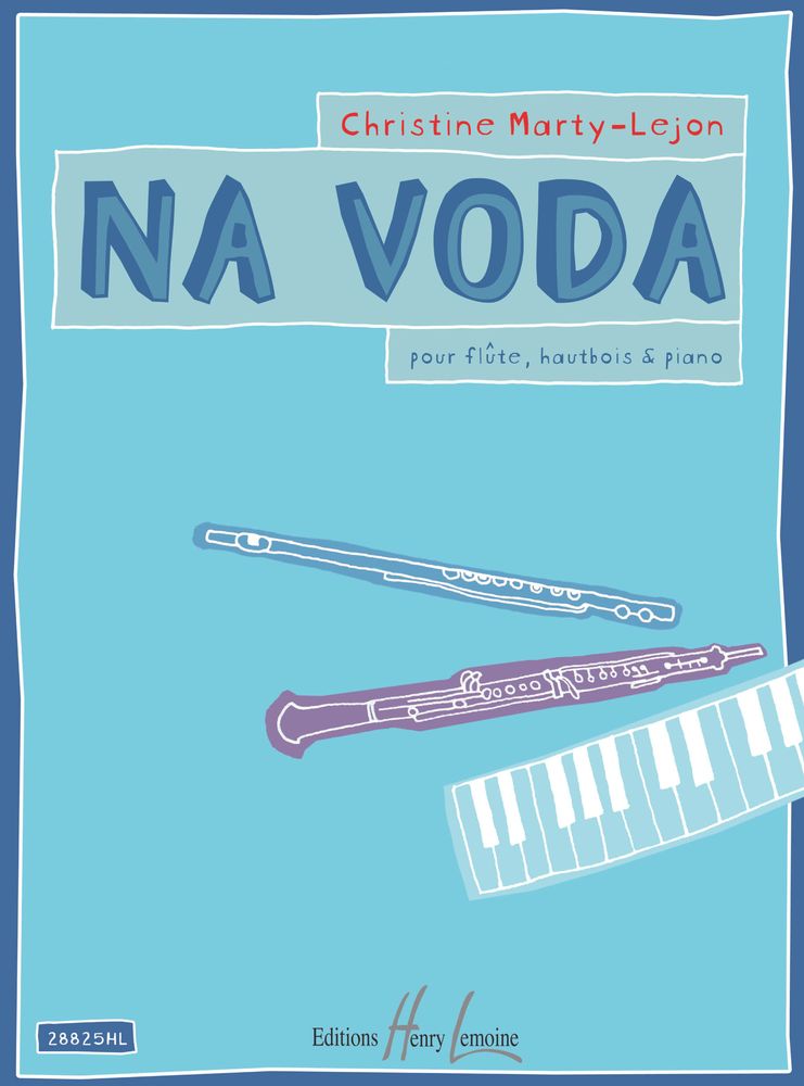 LEMOINE MARTY-LEJON C. - NA VODA - FLUTE, HAUTBOIS ET PIANO