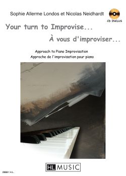 LEMOINE ALLERME LONDOS S. ET NEIDHART N. - A VOUS D'IMPROVISER + CD - PIANO
