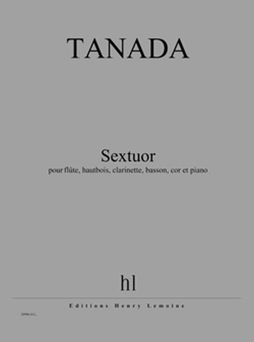 LEMOINE TANADA FUMINORI - SEXTUOR 