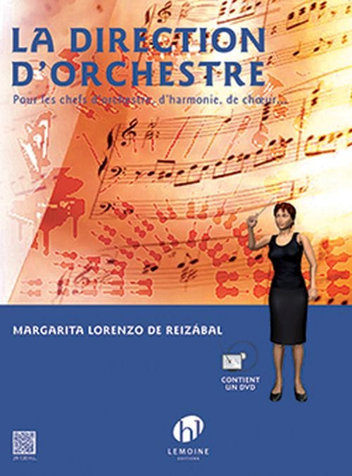 LEMOINE LORENZO DE REIZABAL M. - LA DIRECTION D'ORCHESTRE + DVD