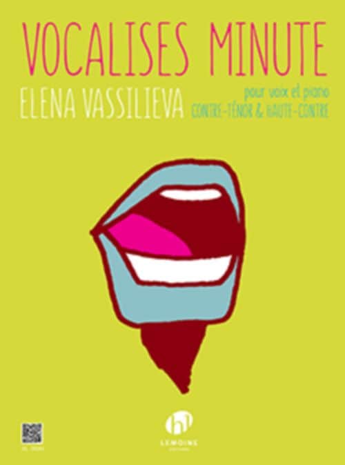 LEMOINE VASSILIEVA Elena - VOCALISES MINUTE - CONTRE-TENOR OU HAUTE-CONTRE & PIANO 