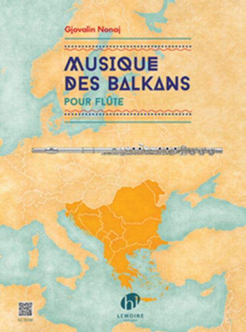 LEMOINE NONAJ GJOVALIN - MUSIQUE DES BALKANS - FLUTE