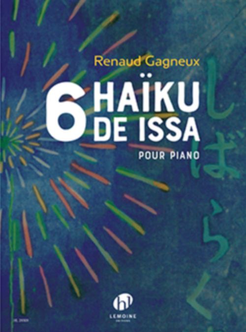 LEMOINE GAGNEUX RENAUD - 6 HAIKUS DE ISSA - PIANO