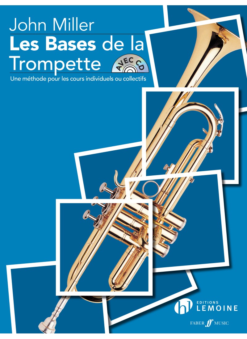 LEMOINE John Miller - Les Bases de la Trompette
