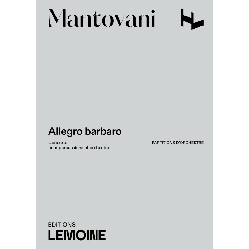 LEMOINE MANTOVANI BRUNO - ALLEGRO BARBARO