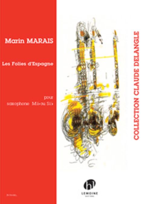 LEMOINE Marin Marais - Les Folies D'espagne - Saxophone Mib Ou Sib