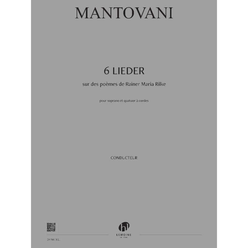 LEMOINE MANTOVANI BRUNO - 6 LIEDER SUR DES POEMES DE RILKE