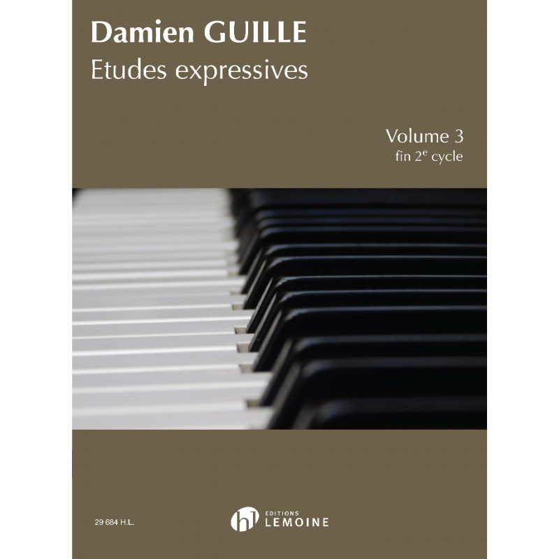 LEMOINE GUILLE - ÉTUDES EXPRESSIVES FIN 2ÈME CYCLE VOL.3 - PIANO